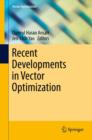 Image for Recent Developments in Vector Optimization : 1