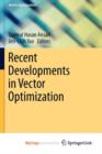 Image for Recent Developments in Vector Optimization