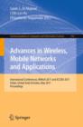 Image for Advances in Wireless, Mobile Networks and Applications