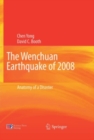 Image for The Wenchuan Earthquake of 2008: anatomy of a disaster