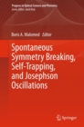 Image for Spontaneous symmetry breaking, self-trapping, and Josephson oscillations : 1