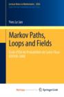 Image for Markov Paths, Loops and Fields