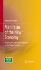 Image for Manifesto of the new economy: institutions and business models of the digital society