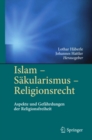 Image for Islam - Sakularismus - Religionsrecht: Aspekte Und Gefahrdungen Der Religionsfreiheit