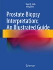 Image for Prostate biopsy interpretation: an illustrated guide