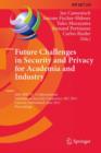 Image for Future Challenges in Security and Privacy for Academia and Industry : 26th IFIP TC 11 International Information Security Conference, SEC 2011, Lucerne, Switzerland, June 7-9, 2011, Proceedings