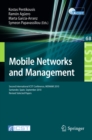 Image for Mobile Networks and Management: Second International ICST Conference, MONAMI 2010, Santander, Spain, September 22-24, 2010, Revised Selected Papers : 68