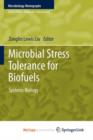 Image for Microbial Stress Tolerance for Biofuels : Systems Biology