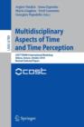 Image for Multidisciplinary Aspects of Time and Time Perception : COST TD0904 International Workshop, Athens, Greece, October 7-8, 2010, Revised Selected Papers