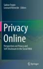 Image for Privacy online  : perspectives on privacy and self-disclosure in the social web