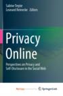 Image for Privacy Online : Perspectives on Privacy and Self-Disclosure in the Social Web