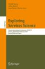 Image for Exploring services science: Second International Conference, IESS 2011, Geneva, Switzerland, February 16-18, 2011 : revised selected papers