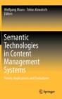 Image for Semantic Technologies in Content Management Systems : Trends, Applications and Evaluations