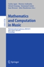 Image for Mathematics and Computation in Music: third International Conference, MCM 2011, Paris, France, June 15-17, 2011 : proceedings : 6726