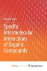 Image for Specific Intermolecular Interactions of Organic Compounds