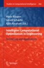 Image for Intelligent computational optimization in engineering: techniques &amp; applications