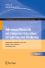 Image for Advanced research on computer education, simulation and modeling: international conference, CESM 2011, Wuhan, China, June 18-19 2011 : proceedings