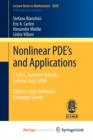 Image for Nonlinear PDE&#39;s and Applications : C.I.M.E. Summer School, Cetraro, Italy 2008, Editors: Luigi Ambrosio, Giuseppe Savare