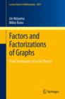 Image for Factors and factorizations of graphs: proof techniques in factor theory