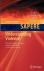 Image for Understanding violence  : the intertwining of morality, religion and violence