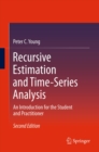 Image for Recursive estimation and time-series analysis: an introduction for the student and practitioner