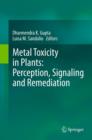 Image for Metal toxicity in plants: perception, signaling and remediation