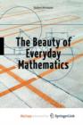 Image for The Beauty of Everyday Mathematics