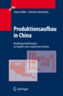 Image for Produktionsaufbau in China: Handlungsempfehlungen als Ergebnis einer empirischen Analyse