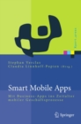 Image for Smart Mobile Apps: Mit Business-Apps ins Zeitalter mobiler Geschaftsprozesse