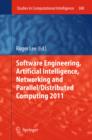 Image for Software engineering, artificial intelligence, networking and parallel/distributed computing 2011 : v. 368