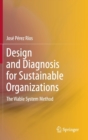 Image for Design and diagnosis for sustainable organizations  : the viable system method
