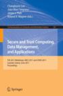 Image for Secure and Trust Computing, Data Management, and Applications