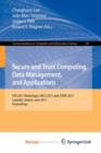 Image for Secure and Trust Computing, Data Management, and Applications : STA 2011 Workshops: IWCS 2011 and STAVE 2011, Loutraki, Greece, June 28-30, 2011. Proceedings