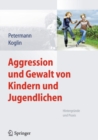 Image for Aggression Und Gewalt Von Kindern Und Jugendlichen: Hintergrunde Und Praxis