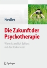 Image for Die Zukunft der Psychotherapie