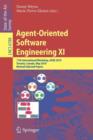 Image for Agent-oriented software engineering XI  : 11th International Workshop, AOSE XI, Toronto, Canada, May 10-11, 2010, revised selected papers