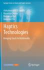 Image for Haptics technologies  : bringing touch to multimedia