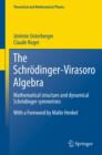 Image for The Schrodinger-Virasoro algebra: mathematical structure and dynamical Schrodinger symmetries