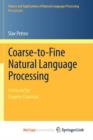 Image for Coarse-to-Fine Natural Language Processing