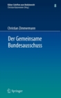 Image for Der Gemeinsame Bundesausschuss : Normsetzung durch Richtlinien sowie Integration neuer Untersuchungs- und Behandlungsmethoden in den Leistungskatalog der GKV