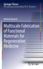 Image for Multiscale fabrication of functional materials for regenerative medicine