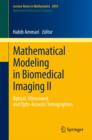 Image for Mathematical modeling in biomedical imaging II: optical, ultrasound, and opto-acoustic tomographies : 2035.