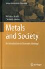 Image for Metals and society  : an introduction to economic geology