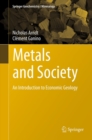 Image for Metals and society: an introduction to economic geology