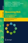 Image for Reasoning web - semantic technologies for the web of data: 7th International Summer School 2011, Galway, Ireland, August 23-27, 2011 : tutorial lectures