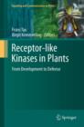 Image for Receptor-like kinases in plants  : from development to defense