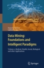 Image for Data Mining: Foundations and Intelligent Paradigms: Volume 3: Medical, Health, Social, Biological and other Applications