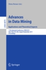 Image for Advances on data mining: applications and theoretical aspects
