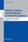 Image for Machine learning and data mining in pattern recognition  : 7th International Conference, MLDM 2011, New York, NY, USA, August 30 - September 3, 2011