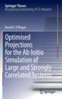 Image for Optimised Projections for the Ab Initio Simulation of Large and Strongly Correlated Systems